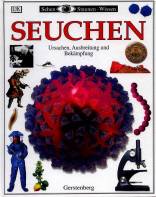 Seuchen Ursachen, Ausbreitung und Bekämpfung