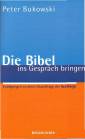 Die Bibel ins Gespräch bringen Erwägungen zu einer Grundfrage der Seelsorge