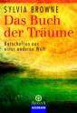 Das Buch der Träume Botschaften aus einer anderen Welt