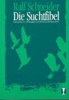 Die Suchtfibel Informationen zur Abhängigkeit von Alkohol und Medikamenten für Betroffene, Angehörige und Interessierte