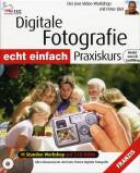 Digitale Fotografie - Praxiskurs
