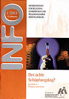 Zeitschrift: Info 1/2003 - Der achte Schöpfungstag?