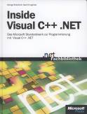 Inside Visual C++ .NET Das Microsoft Standardwerk zur Programmierung mit Visual C++ .NET