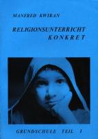 Religionsunterricht Konkret Grundschule, Teil I