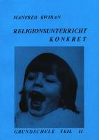 Religionsunterricht Konkret Grundschule, Teil II