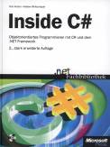 Inside C# Objektorientiertes Programmieren mit C# und dem .NET Framework