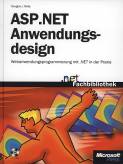 Microsoft ASP .NET -  Anwendungsdesign Webanwendungsprogrammierung mit .NET in der Praxis