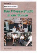 Das Fitness-Studio in der Schule 