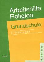 Arbeitshilfe Religion Grundschule 2. Schuljahr, 2. Halbband