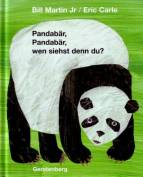 Pandabär, Pandabär, wen siehst denn du? 