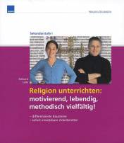 Religion unterrichten:  motivierend, lebendig, methodisch vielfältig! - 