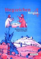 Wegzeichen Religion 4 Kommentare und Kopiervorlagen