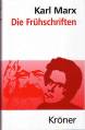 Karl Marx - Die Frühschriften 