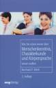 Was Sie schon immer über Menschenkenntnis, Charakterkunde und Körpersprache wissen wollten 2. Auflage