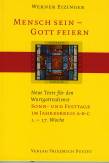 Mensch sein - Gott feiern Sonn- und Festtage im Jahreskreis A, B, C (1-17. Woche)