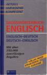 Grosswörterbuch Englisch Englisch - Deutsch / Deutsch - Englisch 