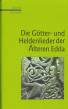 Die Götter- und Heldenlieder der Älteren Edda 