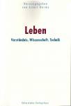 Leben Verständnis. Wissenschaft. Technik