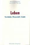 Leben Verständnis. Wissenschaft. Technik