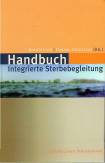 Handbuch Integrierte Sterbebegleitung 