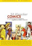 50 Klassiker : Comics Von Lyonel Feininger bis Art Spiegelman