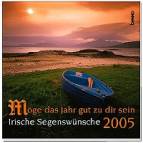 Möge das Jahr gut zu dir sein Irische Segenswünsche 2005