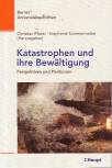 Katastrophen und ihre Bewältigung Perspektiven und Positionen