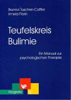 Teufelskreis Bulimie Ein Manual zur psychologischen Therapie