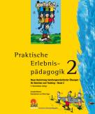 Praktische Erlebnispädagogik 2 Neue Sammlung handlungsorientierter Übungen für Seminar und Training