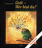 Gott - Wer bist du? - 

Bildmappe Kindern biblische Gottesbilder vermitteln