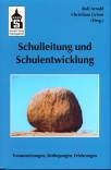 Schulleitung und Schulentwicklung Voraussetzungen, Bedingungen, Erfahrungen