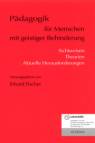 Pädagogik für Menschen mit geistiger Behinderung Sichtweisen - Theorien - aktuelle Herausforderungen