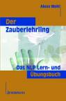 Der Zauberlehrling Das Lern- und Übungsbuch