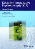 Katathym-imaginative Psychotherapie (KiP) Fortgeführt von Eberhard Wilke