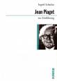 Jean Piaget zur Einführung 