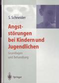 Angststörungen bei Kindern und Jugendlichen Grundlagen und Behandlung