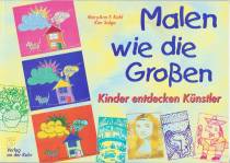 Malen wie die Großen Kinder entdecken Künstler