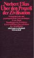 Über den Prozeß der Zivilisation, 2 Bde Soziogenetische und psychogenetische Untersuchungen