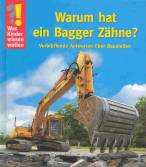 Warum hat ein Bagger Zähne? Verblüffende Antworten über Baustellen