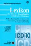 Lexikon zur ICD-10 Klassifikation psychischer Störungen Begriffe der Psychiatrie und der seelischen Gesundheit, insbesondere auch des Missbrauchs psychotroper Substanzen sowie der transkulturellen Psychiatrie