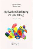 Motivationsförderung im Schulalltag 3., korrigierte Auflage