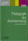 Pädagogik der Anerkennung Grundlagen - Konzepte - Praxisfelder