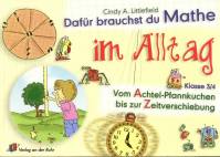 Dafür brauchst du Mathe im Alltag. - Klasse 3/4. Vom Achtel-Pfannkuchen bis zur Zeitverschiebung.