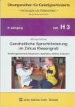 Ganzheitliche Sprachförderung im Zirkus Riesengroß - Handlungsorientierte Situationen/ Spielideen/ Offener Unterricht