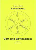 Gott und Gottesbilder : Sekundarstufe II Lernzirkel Sekundarstufe II