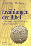 Erzählungen der Bibel : Das Buch Genesis in literarischer Perspektive. Die biblische Urgeschichte (Gen 1-11) 