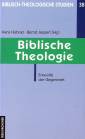 Biblische Theologie Entwürfe der Gegenwart