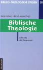 Biblische Theologie Entwürfe der Gegenwart