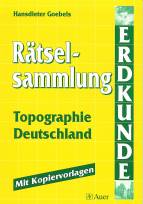 Rätselsammlung Erdkunde Topographie Deutschland