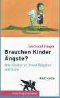 Brauchen Kinder Ängste? Wie Kinder an ihren Ängsten wachsen